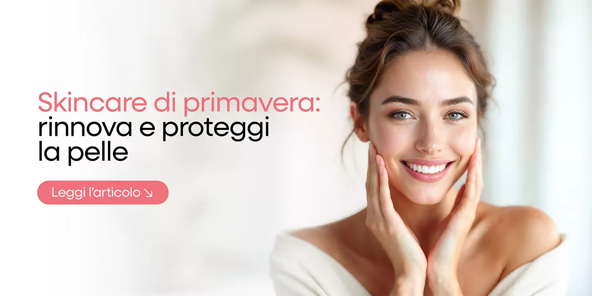 La skincare perfetta per la primavera: esfoliazione, idratazione e protezione
