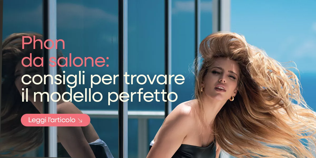 Phon professionali: guida alla scelta perfetta per il tuo salone